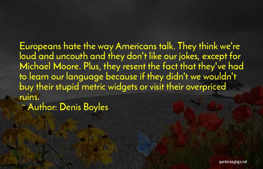 Denis Boyles Quotes 1015182