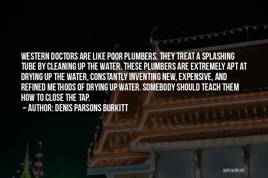 Denis Burkitt Quotes By Denis Parsons Burkitt