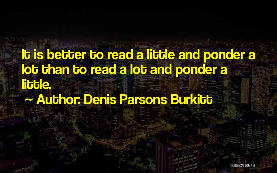 Denis Burkitt Quotes By Denis Parsons Burkitt