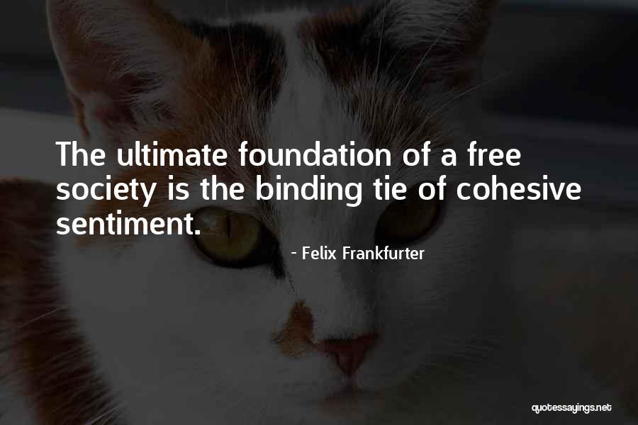 Denis Coderre Quotes By Felix Frankfurter Denis Coderre Quotes By Felix Frankfurter