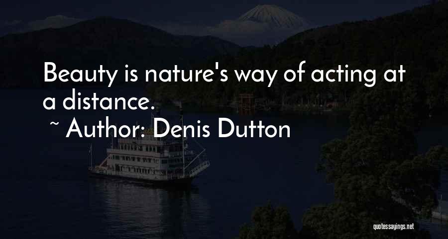 Denis Dutton Quotes 1962926