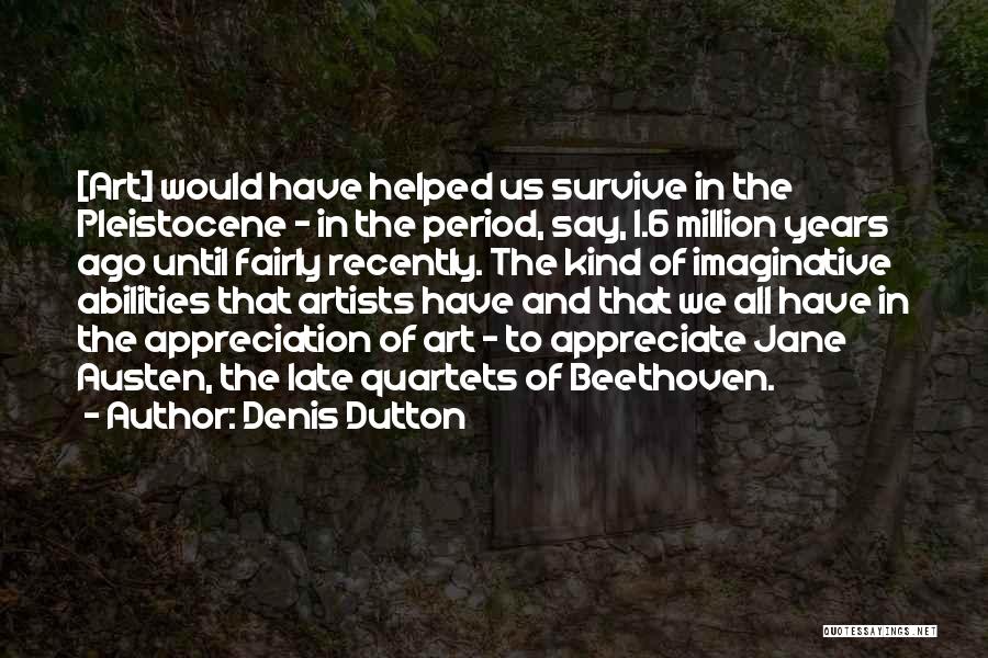 Denis Dutton Quotes 281018