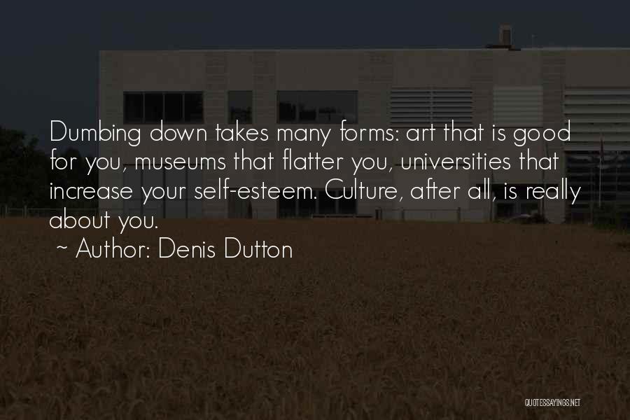 Denis Dutton Quotes 516418 Denis Dutton Quotes 516418