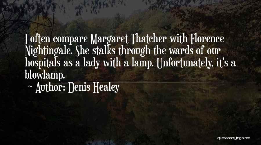 Denis Healey Quotes 1714883