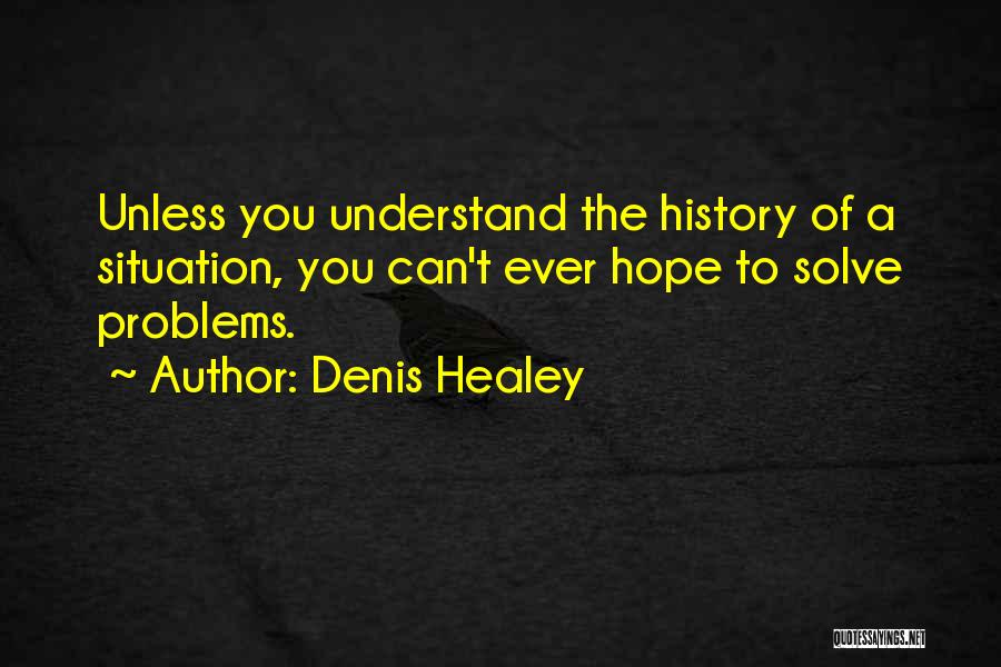 Denis Healey Quotes 690484