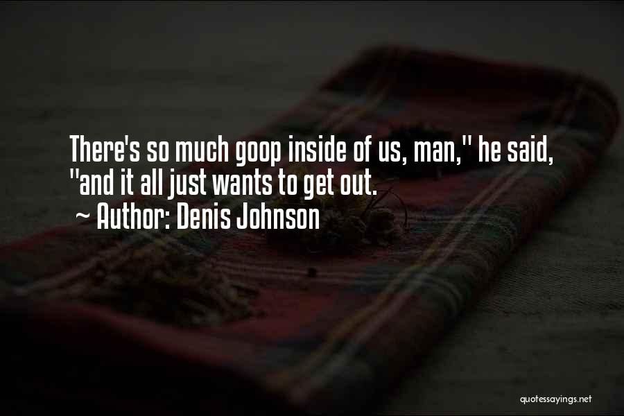 Denis Johnson Quotes 1442926