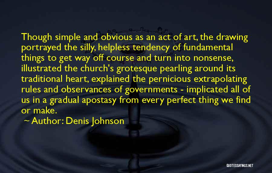 Denis Johnson Quotes 1490121