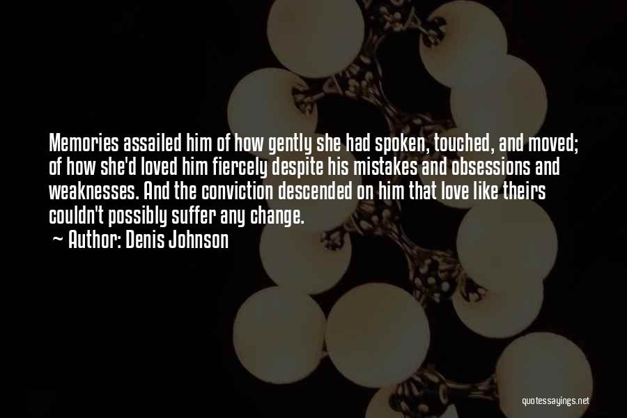 Denis Johnson Quotes 2136728