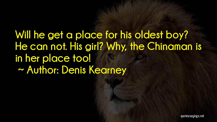 Denis Kearney Quotes 1902853