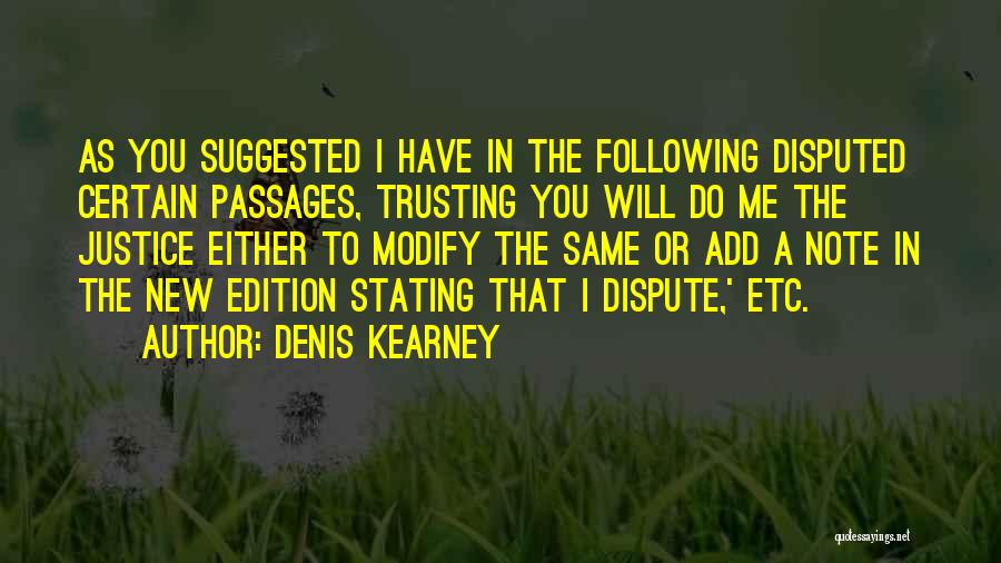 Denis Kearney Quotes 1919523