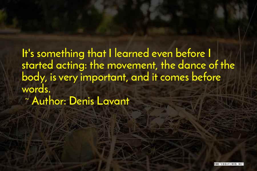 Denis Lavant Quotes 716863