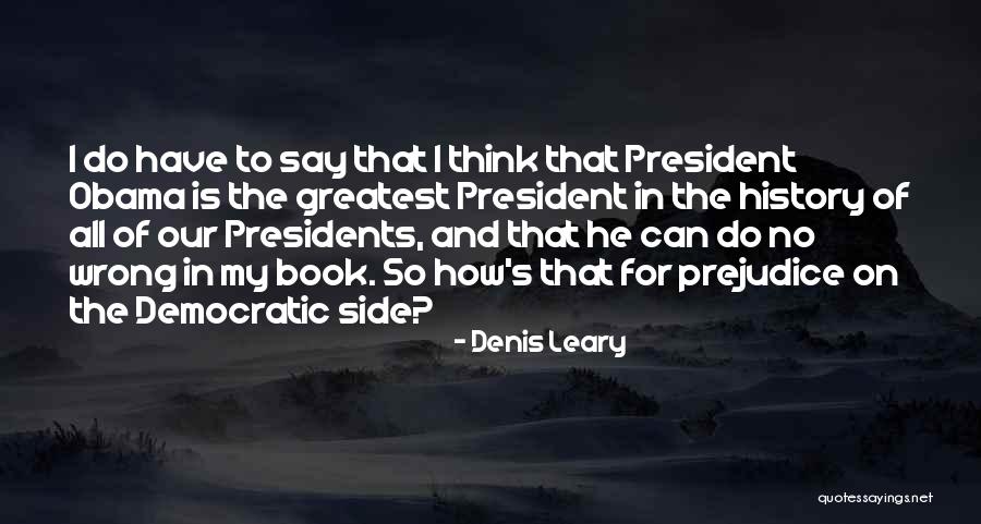 Denis Leary Book Quotes By Denis Leary