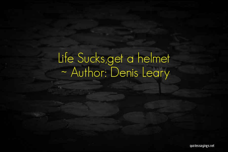 Denis Leary Quotes 1194508