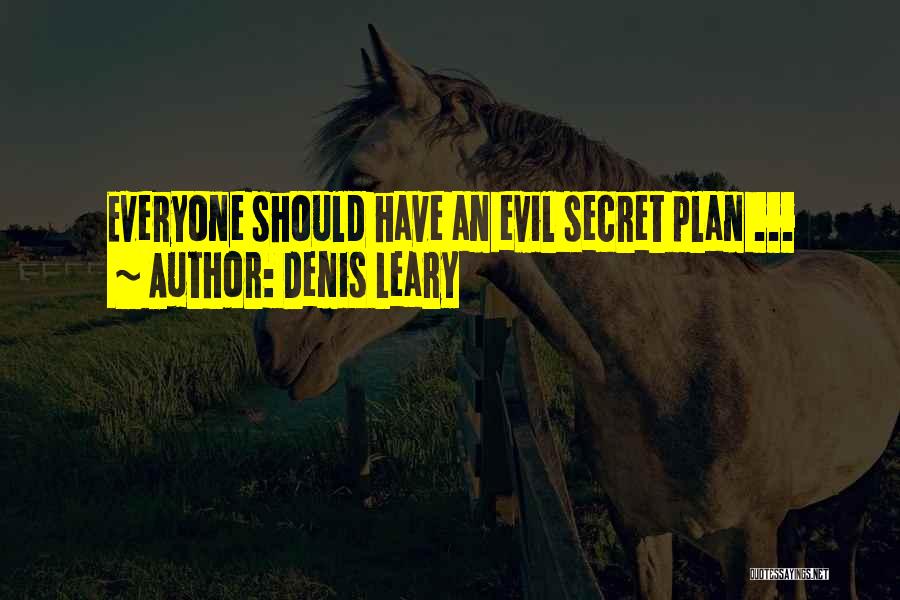 Denis Leary Quotes 2270458