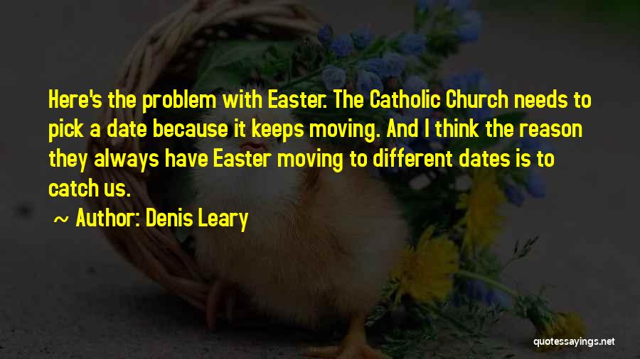 Denis Leary Quotes 296038