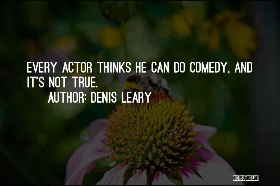 Denis Leary Quotes 591779