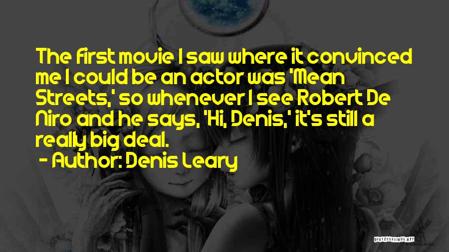 Denis Leary Quotes 656860