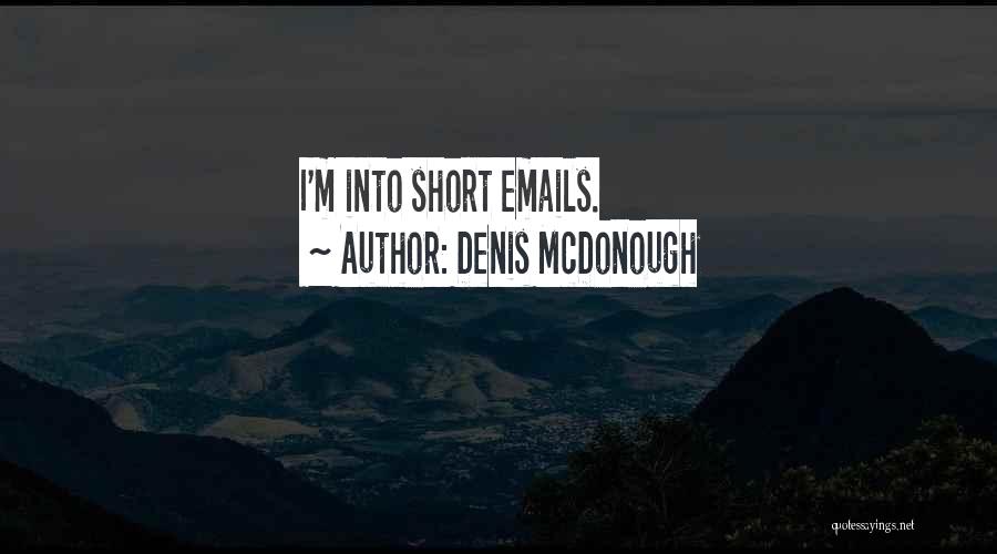 Denis McDonough Quotes 1134060