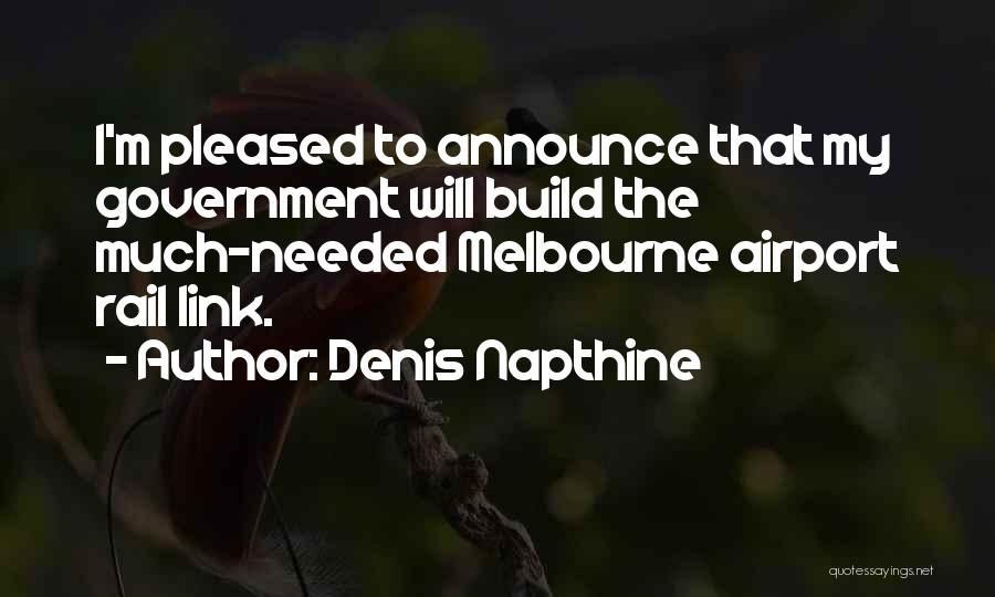 Denis Napthine Quotes 1653141