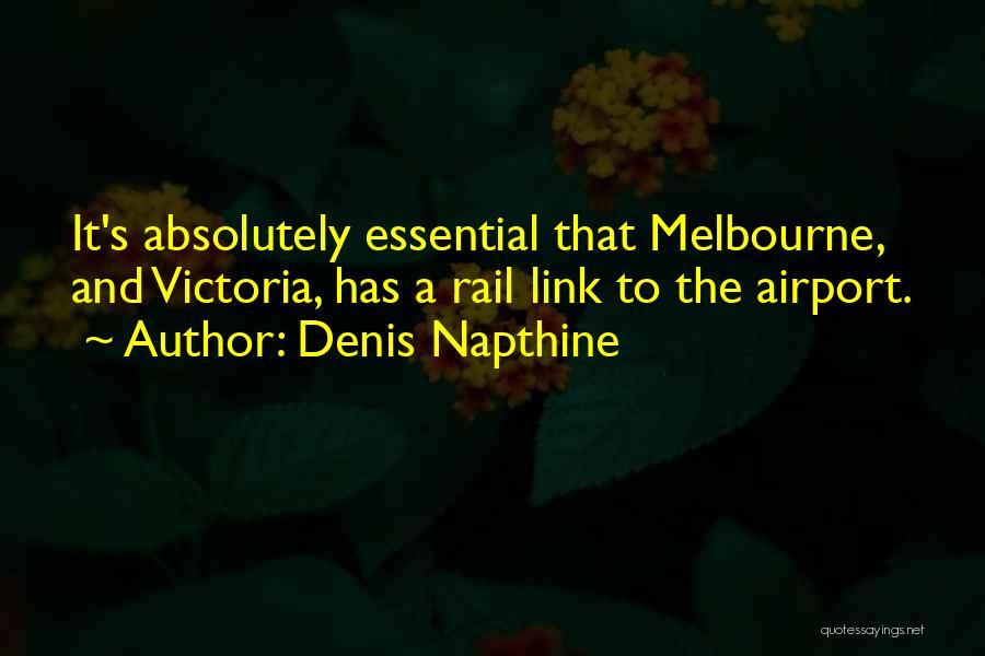 Denis Napthine Quotes 2131406