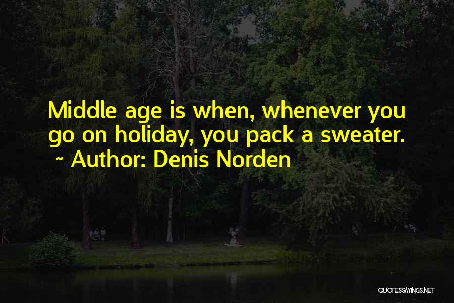 Denis Norden Quotes 1714382