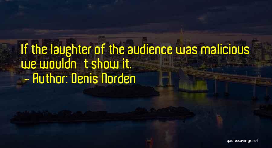 Denis Norden Quotes 285608