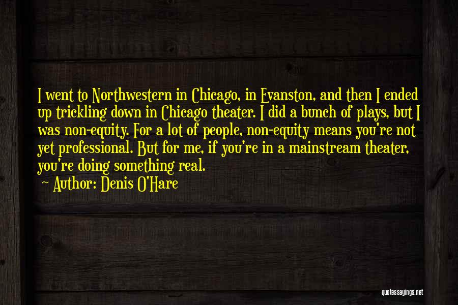 Denis O'Hare Quotes 1589309