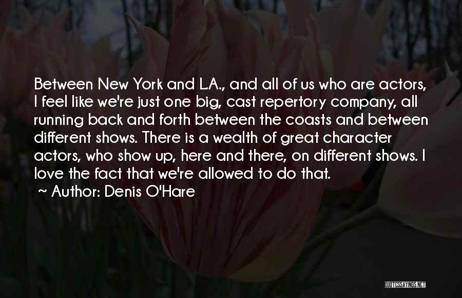 Denis O'Hare Quotes 1708622