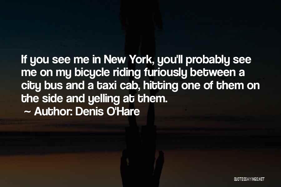 Denis O'Hare Quotes 366768