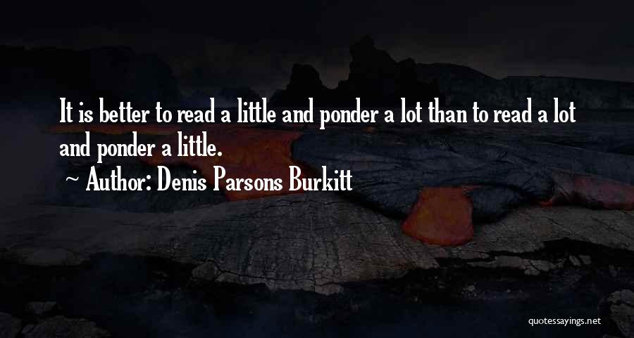 Denis Parsons Burkitt Quotes 87994