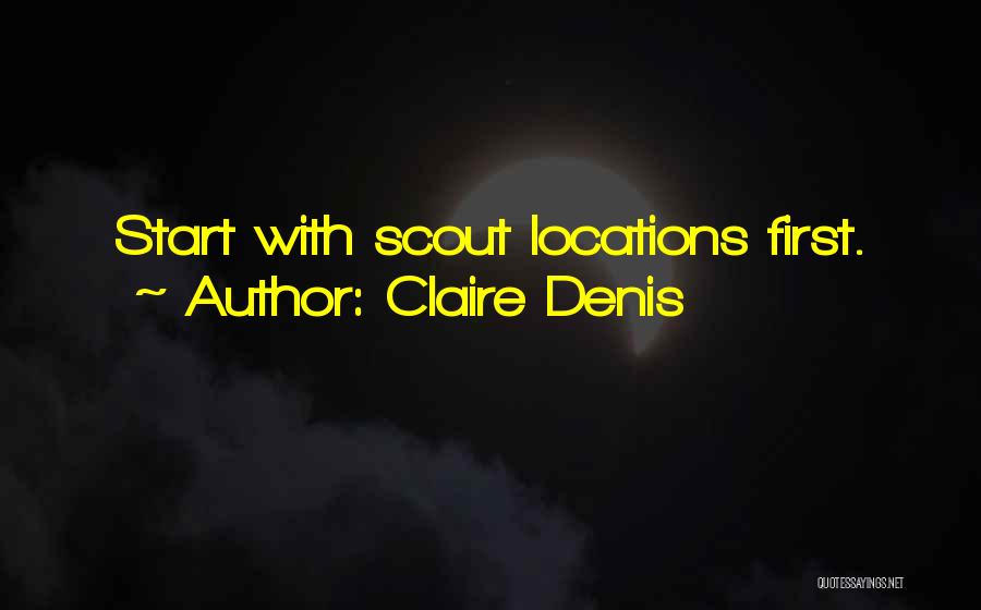 Denis Quotes By Claire Denis