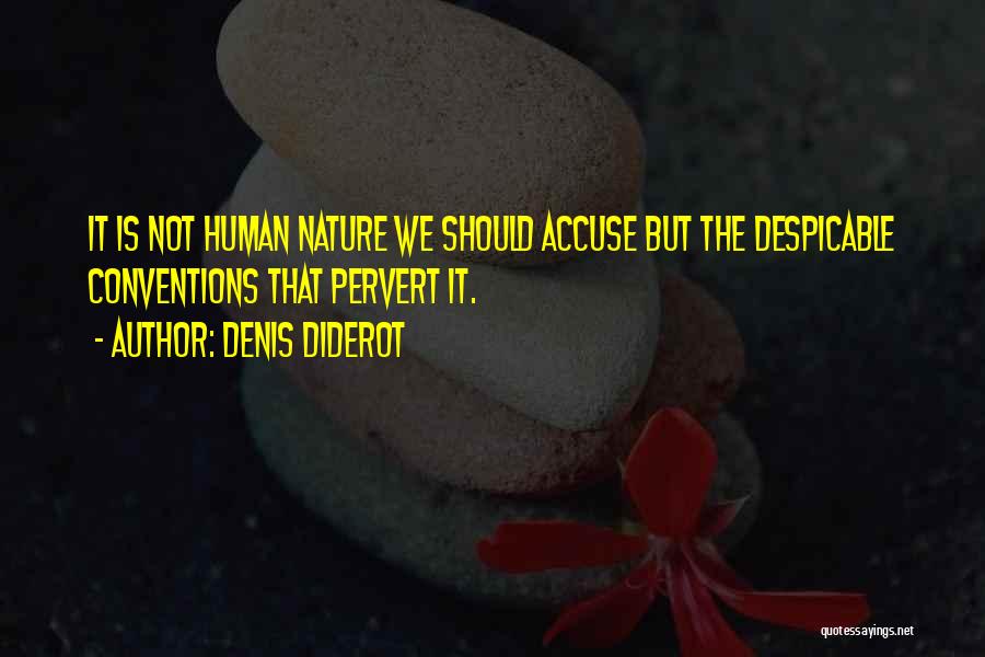 Denis Quotes By Denis Diderot