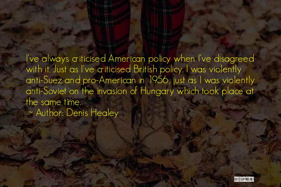 Denis Quotes By Denis Healey