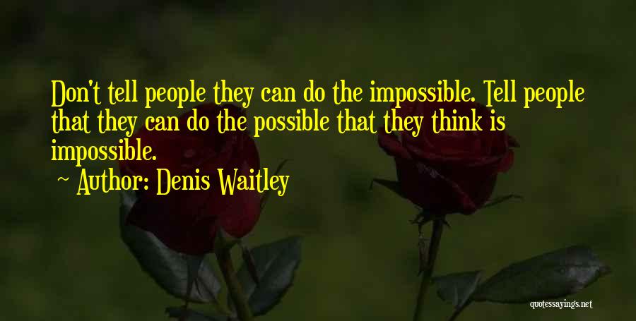 Denis Quotes By Denis Waitley