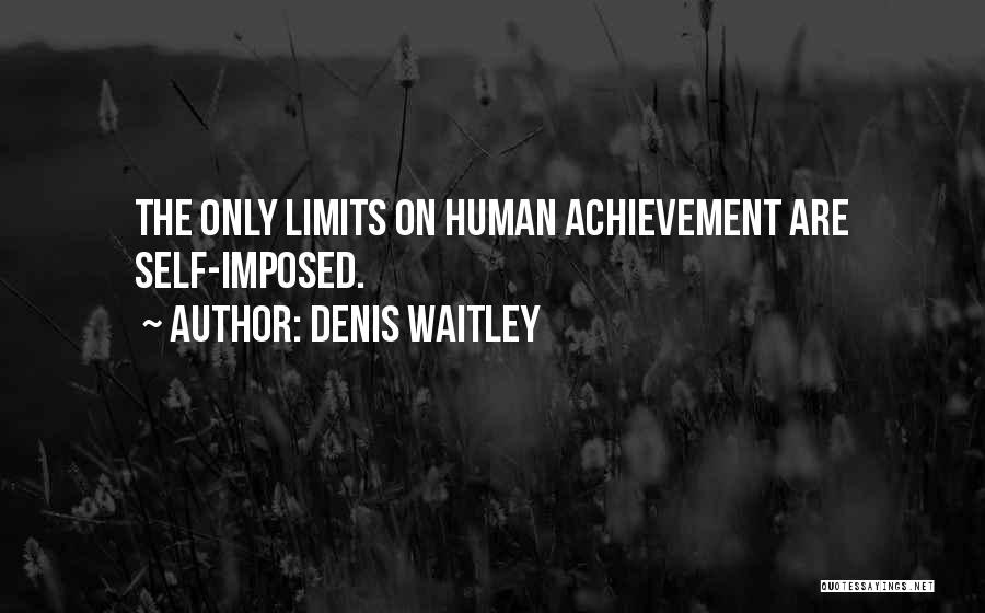 Denis Quotes By Denis Waitley