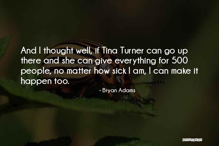 Denis Stanhope Quotes By Bryan Adams Denis Stanhope Quotes By Bryan Adams