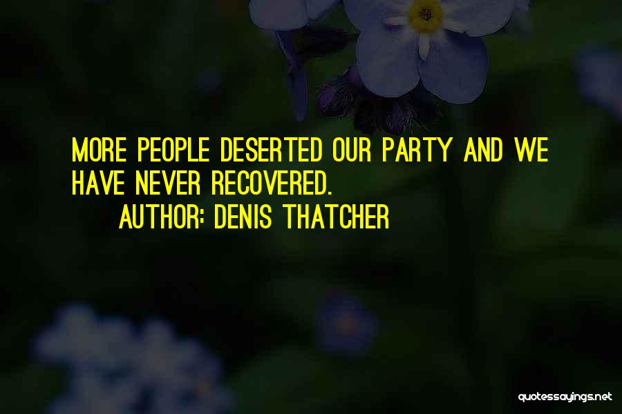 Denis Thatcher Quotes 2075178