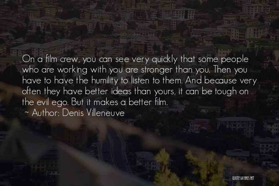 Denis Villeneuve Quotes 1149066