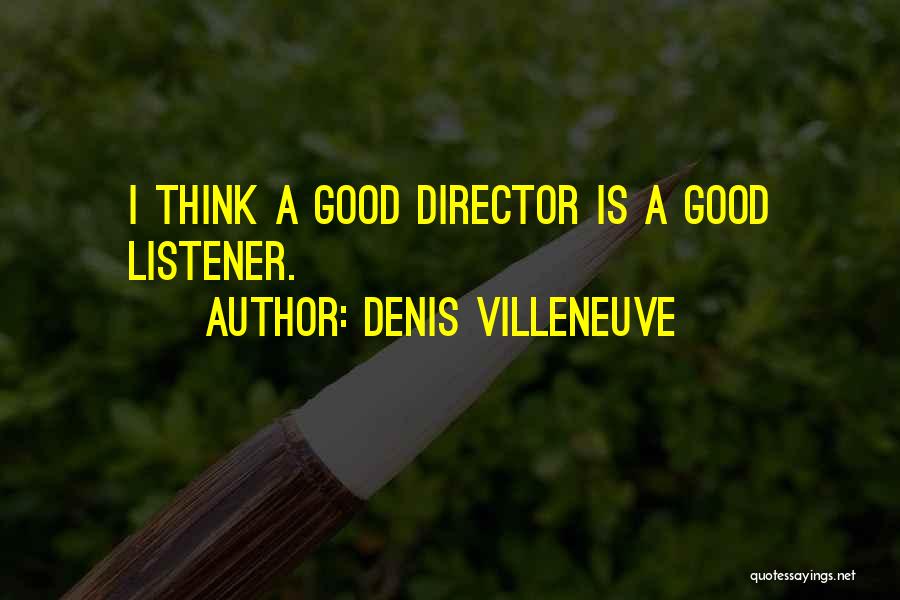 Denis Villeneuve Quotes 1202847