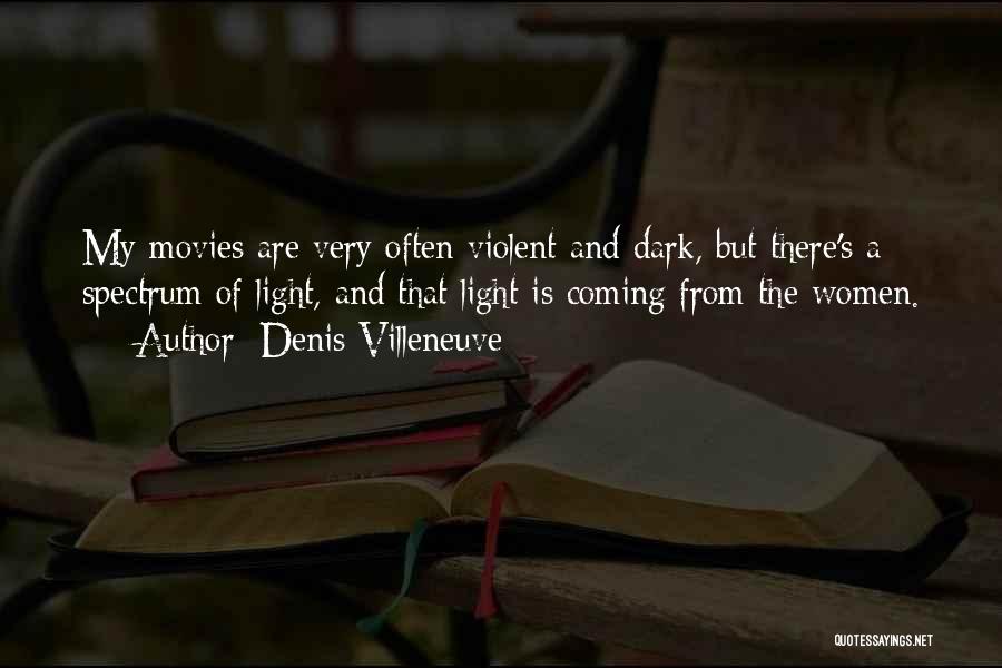 Denis Villeneuve Quotes 1265462