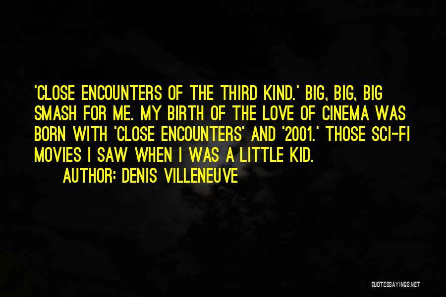 Denis Villeneuve Quotes 1927915