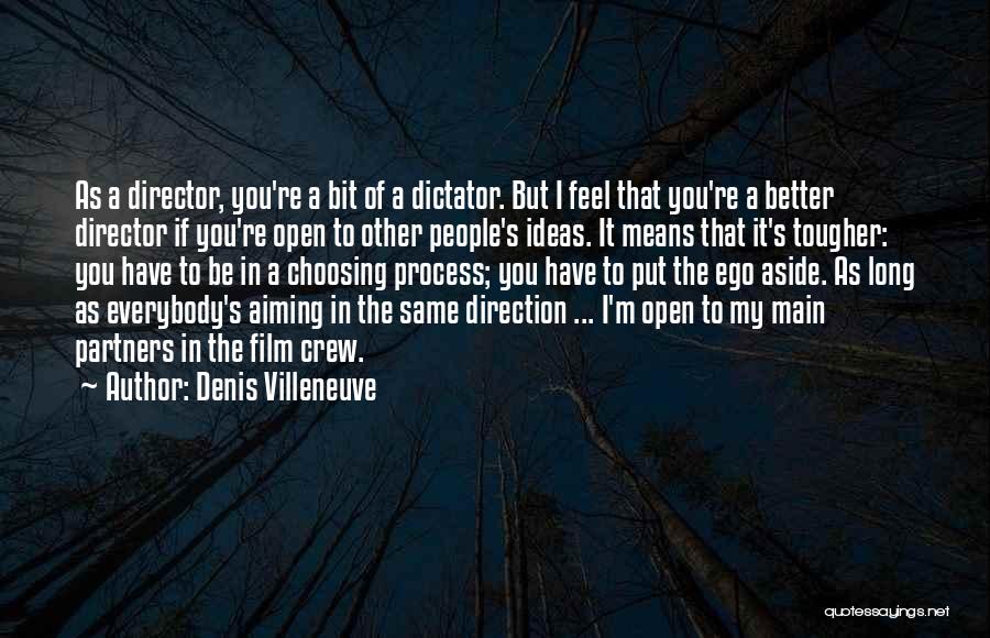 Denis Villeneuve Quotes 326654