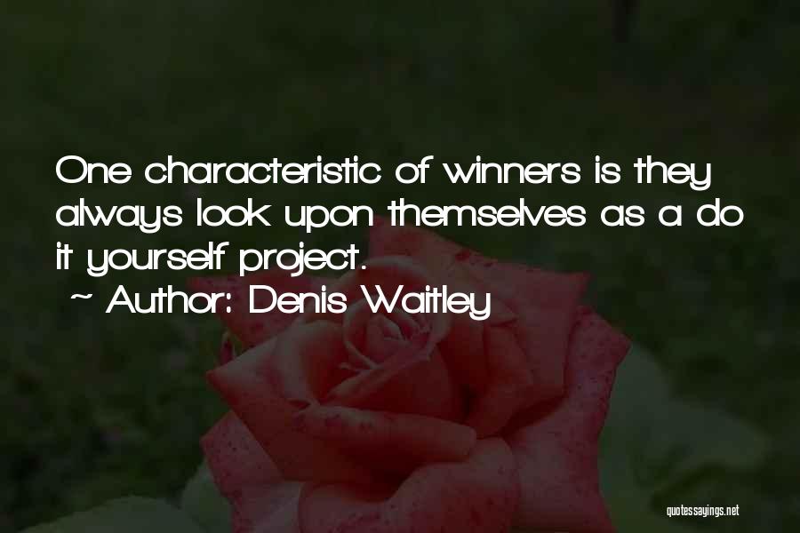 Denis Waitley Quotes 1837627