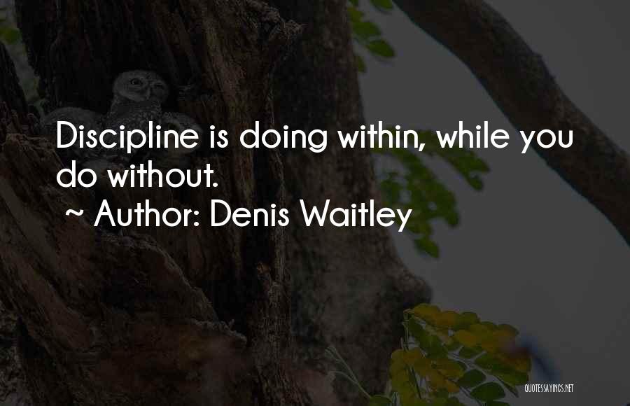 Denis Waitley Quotes 2256787