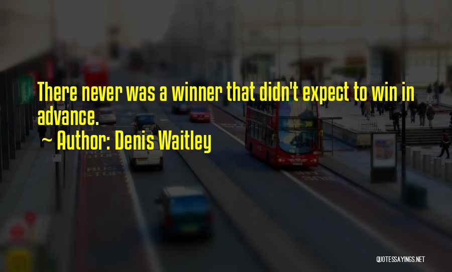 Denis Waitley Quotes 226260