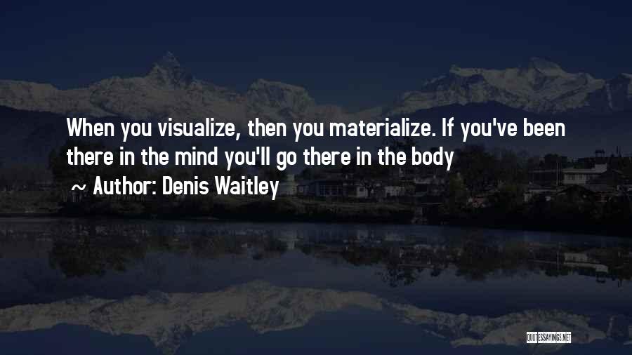 Denis Waitley Quotes 2269687