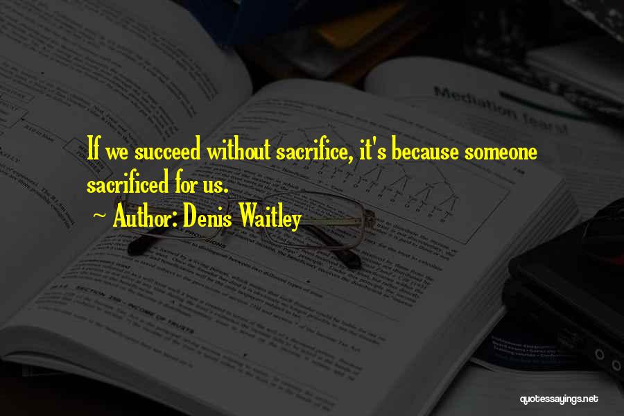 Denis Waitley Quotes 287432