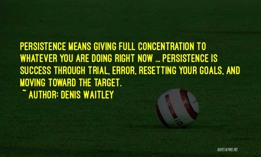 Denis Waitley Success Quotes By Denis Waitley