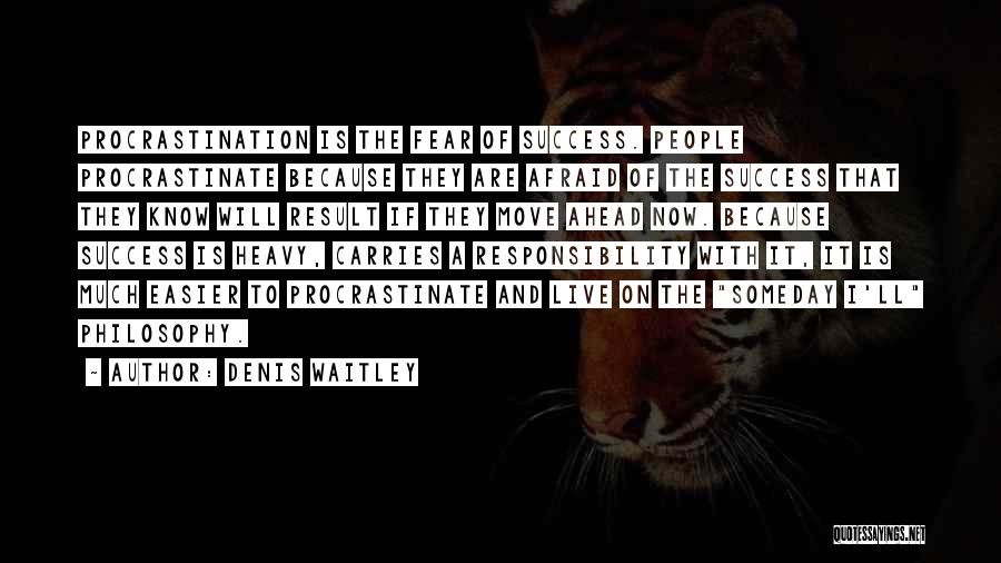 Denis Waitley Success Quotes By Denis Waitley