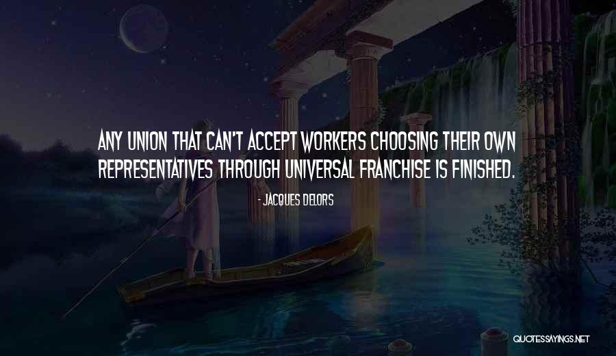 Denisco Alison Quotes By Jacques Delors Denisco Alison Quotes By Jacques Delors
